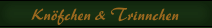 Kn&ouml;fchen & Trinnchen